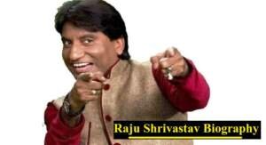 Raju Shrivastav Biography