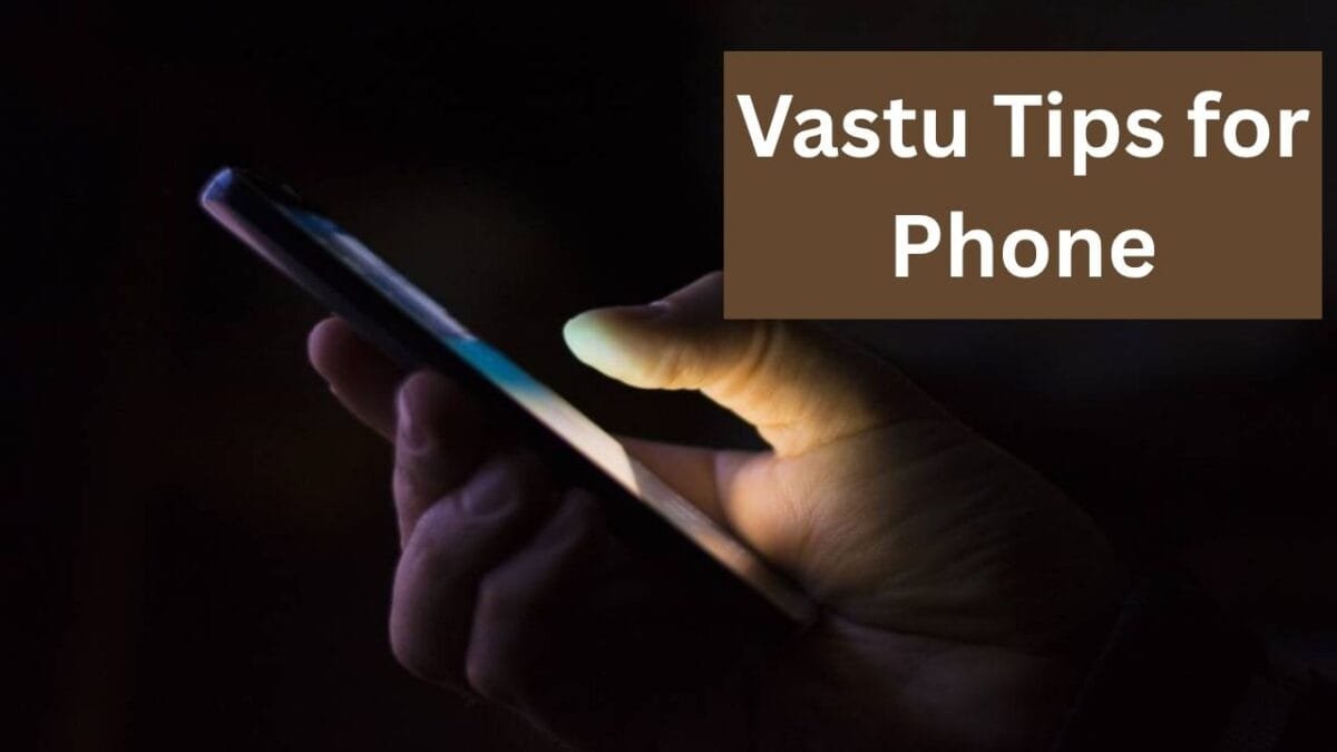 Vastu Tips for Phone
